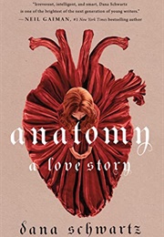 Anatomy (Dana Schwartz)