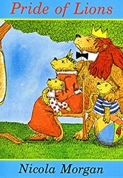 Pride of Lions (Nicola Morgan)