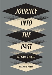 Journey Into the Past (Stefan Zweig)