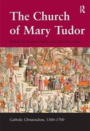The Church of Mary Tudor (Eamon Duffy)