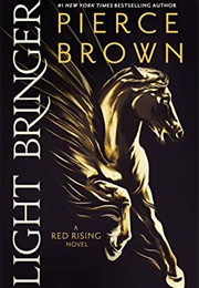 Light Bringer (Red Rising #6) (Pierce Brown)