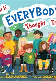 What If Everybody Thought That? (Ellen Javernick)