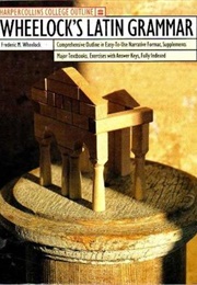 Wheelock's Latin Grammar (Frederic Wheelock)