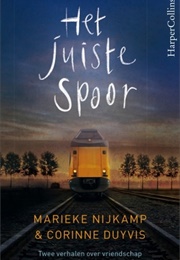 Het Juiste Spoor (Marieke Nijkamp En Corinne Duyvis)