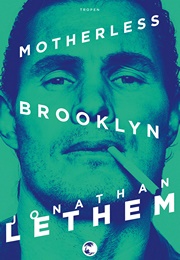 Motherless Brooklyn (Jonathan Lethem)