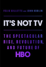 It's Not TV (Felix Gillette and John Koblin)