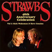 Strawbs, Rick Wakeman & Dave Cousins – 40th Anniversary Celebration Vol. 2