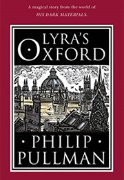 Lyra&#39;s Oxford (His Dark Materials, #3.5) (Philip Pullman)