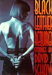 Black Leather Required (David J. Schow)
