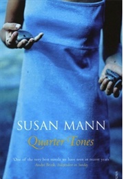 Quarter Tones (Susan Mann)