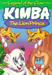 Kimba the Lion Prince: Legend of the Claw (1999)