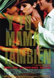 Y Tu Mamá También (2001)