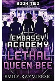 Lethal Queen Bee (Emily Kazmierski)
