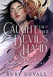 Caught in the Devil's Hand (Ruby Duvall)