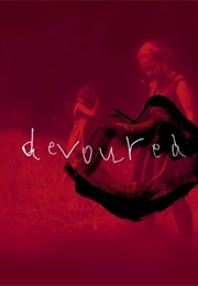 Devoured (Anna MacKmin)
