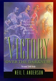 Victory Over the Darkness (Neil T Anderson)
