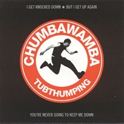 Chumbawamba -- &quot;Tubthumping&quot;