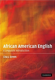 African American English (Lisa J. Green)