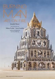 Burning Man: Art on Fire (Jennifer Raiser)