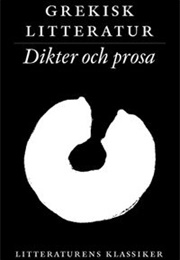 Grekisk Litteratur, Dikter Och Prosa (Red. Lennart Breitholz)