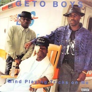 Geto Boys - Mind Playing Tricks on Me (1991)