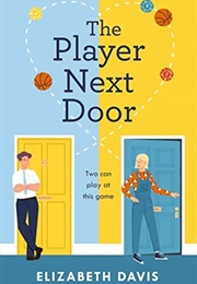 The Player Next Door (Elizabeth Davis)