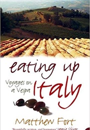 Eating Up Italy (Matthew Fort)