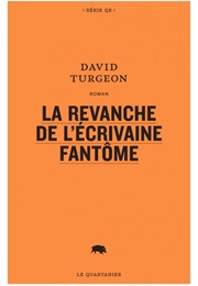 La Revanche De L'écrivaine Fantôme (Davide Turgeons)