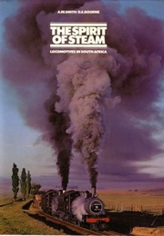The Spirit of Steam (A W Smith)