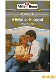 A Relative Betrayal (Anne Mather)