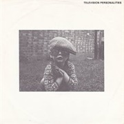Television Personalities - I Know Where Syd Barrett Lives