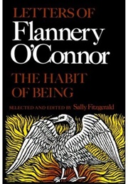 The Habit of Being: Letters of Flannery O'Connor (Flannery O'Connor)