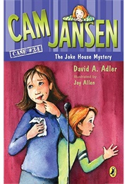 Cam Jansen and the Joke House Mystery (-)