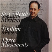 Steve Reich-Tehillim/3 Movements
