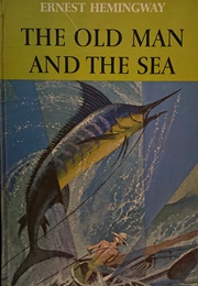 The Old Man and the Sea (Ernest Hemingway)