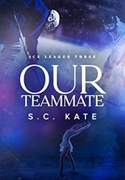 Our Teammate (S.C. Kate)