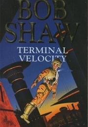 Terminal Velocity (Bob Shaw)