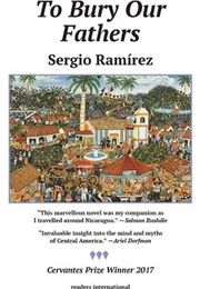 To Bury Our Fathers (Sergio Ramirez)