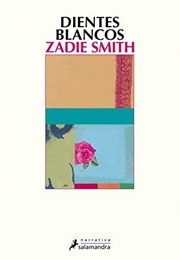 Dientes Blancos (Zadie Smith)