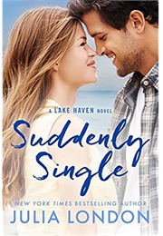 Suddenly Single (Julia London)