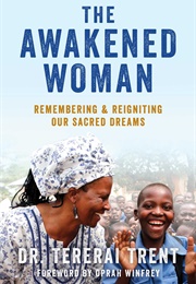 The Awakened Woman (Tererai Trent)