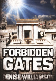 Forbidden Gates (Denise Williamson)