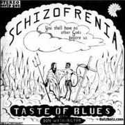 Taste of Blues - Schizofrenia