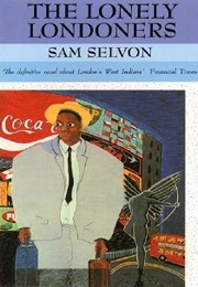 The Lonely Londoners (Sam Selvon)