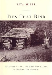 Ties That Bind (Tiya Miles)