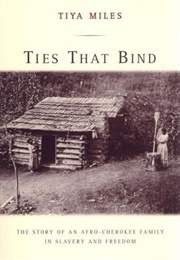 Ties That Bind (Tiya Miles)