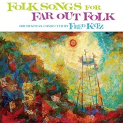 Fred Katz-Folk Songs for Far Out Folk