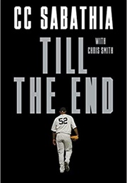 Till the End (C.C. Sabathia, Chris Smith)