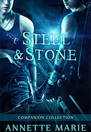 Steel & Stone Companion Collection (Annette Marie)