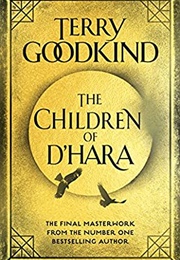 The Children of D'hara (Terry Goodkind)